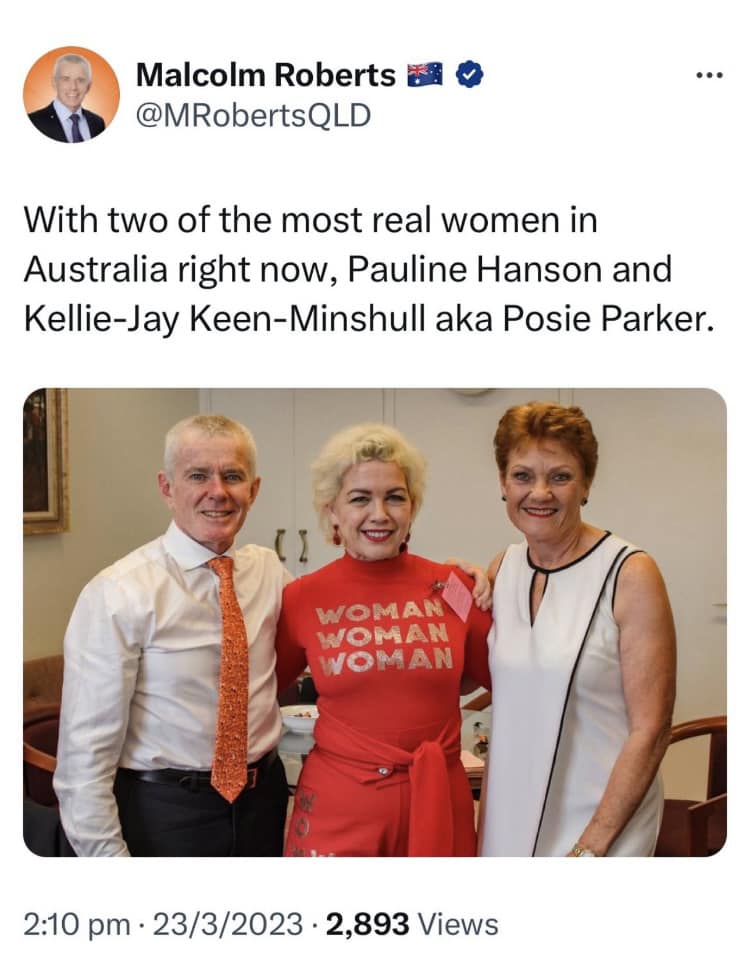 tweet by Malcom Roberts "With two of the most real women in Australia right now, Pauline Hanson and Kellie-Jay Keen-Mindshull aka Posie Parker." and a photo of Roberts, KJK and Hanson smiling